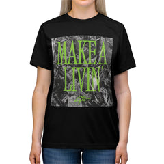 Make a Livin' Unisex Triblend Tee